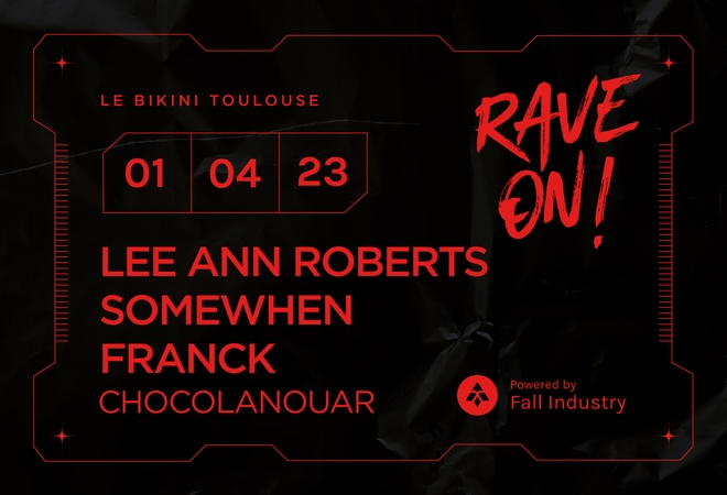 Rave On ! LEE ANN ROBERTS + SOMEWHEN + FRANCK + CHOCOLANOUAR
