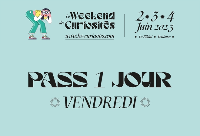 Le Weekend des Curiosités J1 : AGHIAD + AIME SIMONE + ELOI + FAVÉ + FLAVIEN BERGER + JKS + MAD MIRAN + MANDARINE + MOONSHINE + PRATTSEUL + TRAIN FANTÔME + WAREND   