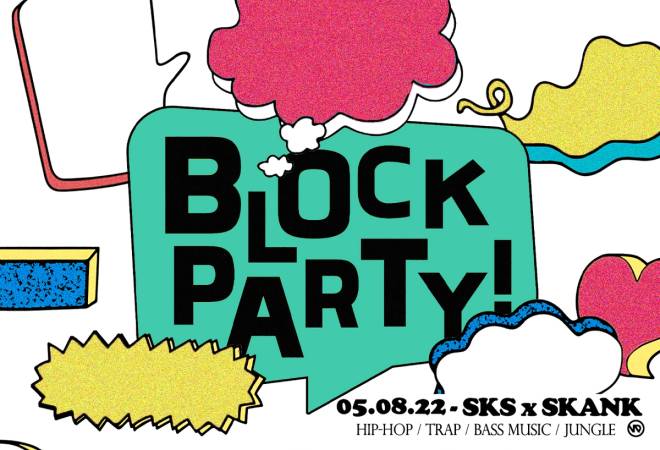 Block Party ! SKS x SKANK