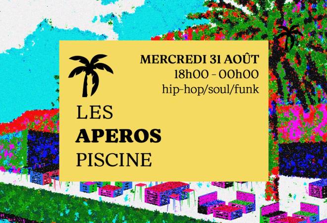 Les Apéros Piscine : mix hip-hop/soul/funk