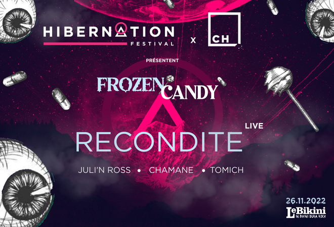Hibernation Festival x Candyhouse présentent Frozen Candy : RECONDITE + JULI'N ROSS + CHAMANE + TOMICH