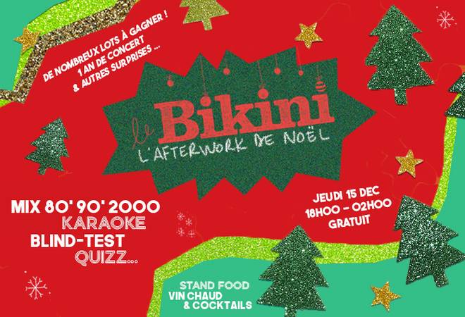 L'afterwork de Noël du Bikini ! 
